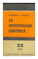 La investigacion cientifica de  Bernardo A. Houssay