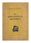 La irreverencia historica de  Sigfrido A. Radaelli
