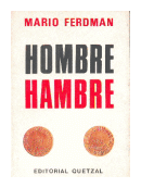 Hombre - hambre de  Mario Ferdman