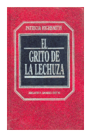 El grito de la lechuza de  Patricia Highsmith