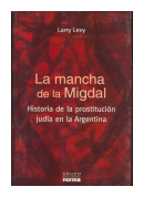 La mancha de la Migdal de  Larry Levy