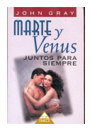 Marte y venus: Juntos para siempre de  John Gray