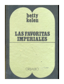 Las favoritas imperiales de  Betty Kelen