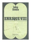 Enrique VIII de  John Bowle