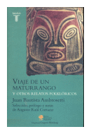 Viaje de un Maturrango y otros relatos folkloricos de  Juan Bautista Ambrosetti