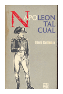 Napoleon tal cual de  Henri Guillemin