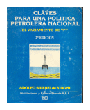 Claves para una politica petrolera nacional de  Adolfo Silenzi de Stagni