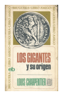 Los gigantes y su origen de  Louis Charpentier