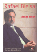Rafael Bielsa - Desde el sur de  Hernán Gómez Bruera