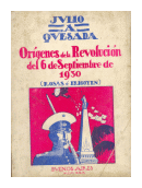 Origenes de la Revolucion del 6 de septiembre de 1930 de  Julio A. Quesada