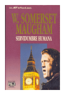 Servidumbre Humana de  W. Somerset Maugham