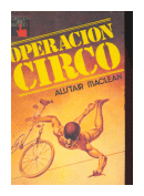 Operación Circo de  Alistar Maclean