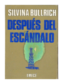 Despues del escandalo de  Silvina Bullrich