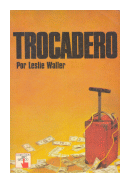 Trocadero de  Leslie Waller