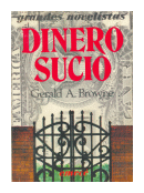 Dinero sucio de  Gerald A. Browne