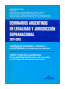 Seminarios Argentinos de legalidad y jurisdicción supranacional 2001-2002 de  Autores - Varios