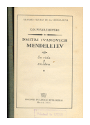 Dmitri Ivanovich Mendeleiev - Su vida y su obra de  O. N. Pisarzhevski