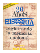 Todo es historia - Registrando la memoria nacional 20 aos de  Felix Luna (Director)