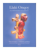 Llaki Onqoy: La enfermedad de la tristeza de  M. del Carmen Raffo y otros