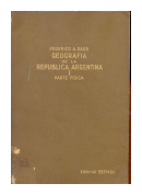 Geografia de la Republica Argentina I - Parte Fisica de  Federico A. Daus