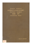 Historia de las instituciones politicas y sociales desde 1810 de  Leoncio Gianello