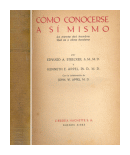 Como conocerse a si mismo de  Edward A. Strecke - Kenneth E. Appel