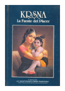 KRSNA - La fuente del placer de  A. C. Bhaktivedanta Swami Prabhupada