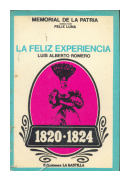 La feliz experiencia 1820-1824 de  Luis Alberto Romero