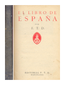 El libro de Espaa de  F. T. D.