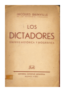 Los dictadores - Sintesis historica y biografica de  Jacques Bainville
