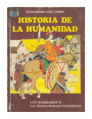 Los barbaros II - Los reinos Romano-Germanicos de  Autores - Varios