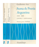 Suma de Poesia Argentina (1538-1968) - Critica y antologia de  Guillermo Ara