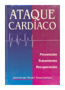 Ataque Cardíaco - Prevención Tratamiento Rec de  American Heart Association