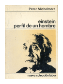 Einstein perfil de un hombre de  Peter Michelmore