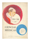 Pio XII y las ciencias medicas de  Carlos Lopez Medrano - H. Obiglio - L. Pierini - C. Ray
