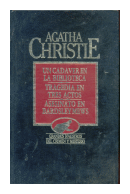 Un cadaver en la biblioteca - Tragedia en tres actos - Asesinato en Bardsley Mews de  Agatha Christie