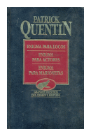 Enigma para locos - Enigma para actores - Enigma para marionetas de  Patrick Quentin