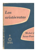 Los aristocratas de  Michel de Saint-Pierre