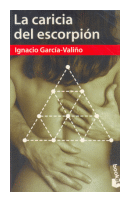 La caricia del escorpion de  Ignacio García-Valiño