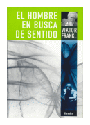 El hombre en busca de sentido de  Viktor E. Frankl