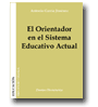 El Orientador en el Sistema Educativo Actual de Antonio Garca Jimnez