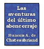 Las aventuras del ltimo abencerraje de Francois Auguste de Chateaubriand