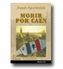 Morir por Caen de Joaqun Aguirrezabala