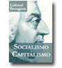 Socialismo y Capitalismo de Gabriel Boragina