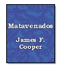 Matavenados de James Fenimore Cooper