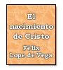 El nacimiento de Cristo de  Lope de Vega