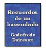 Recuerdos de un hacendado de Godofredo Daireaux