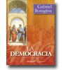 La Democracia de Gabriel Boragina