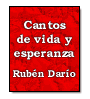 Cantos de vida y esperanza de Rubn Daro