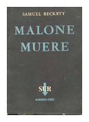 Malone muere de  Samuel Beckett